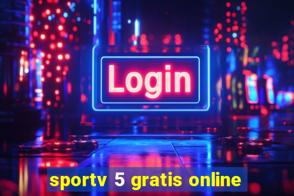 sportv 5 gratis online